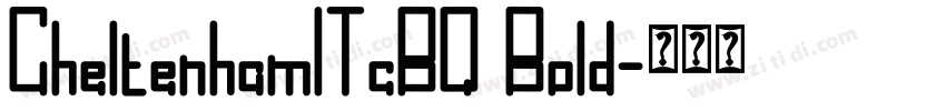 CheltenhamITcBQ Bold字体转换
